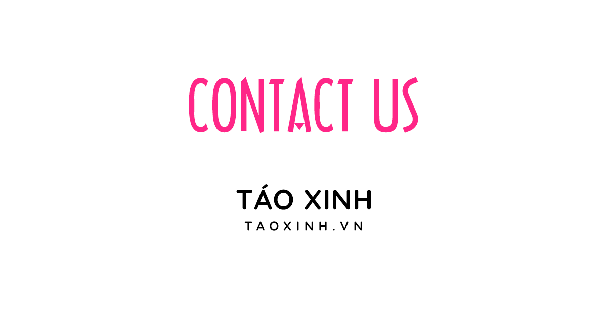 Liên Hệ Với Chúng Tôi @ Ban Quản Trị Táo Xinh